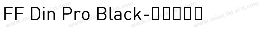 FF Din Pro Black字体转换